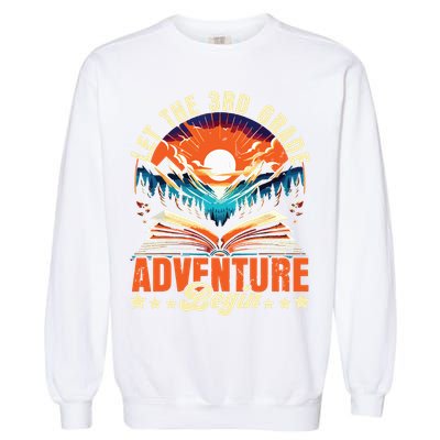 Let The 3rd Grade Adventure Begin Third Grade Teacher Garment-Dyed Sweatshirt