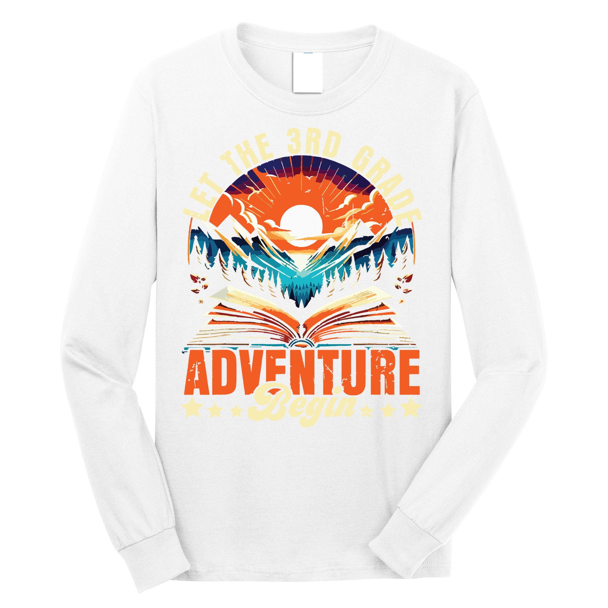 Let The 3rd Grade Adventure Begin Third Grade Teacher Long Sleeve Shirt
