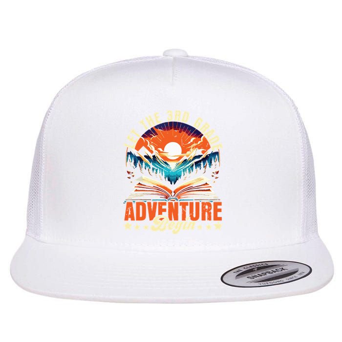 Let The 3rd Grade Adventure Begin Third Grade Teacher Flat Bill Trucker Hat