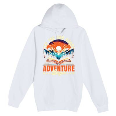 Let The 3rd Grade Adventure Begin Third Grade Teacher Premium Pullover Hoodie