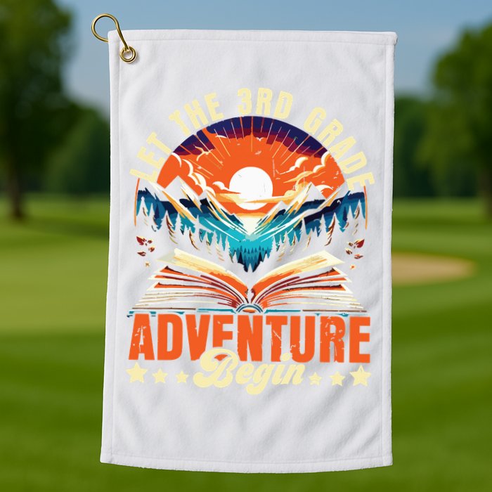 Let The 3rd Grade Adventure Begin Third Grade Teacher Golf Towel