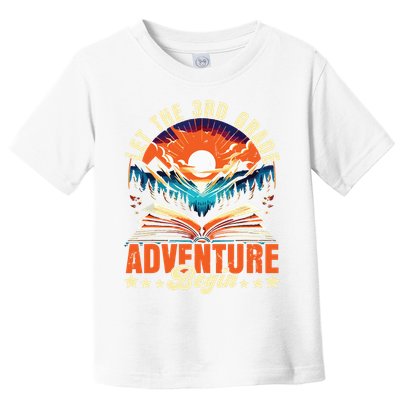 Let The 3rd Grade Adventure Begin Third Grade Teacher Toddler T-Shirt