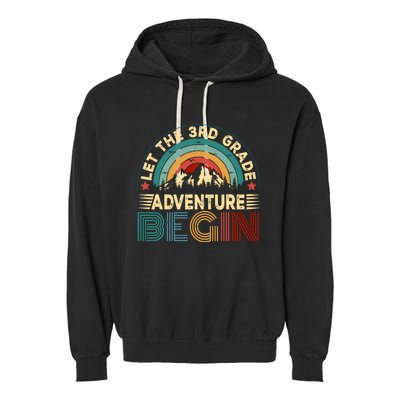 Let The 3rd Grade Adventure Begin First Day Teacher Garment-Dyed Fleece Hoodie