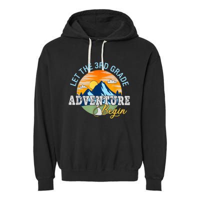 Let The 3rd Grade Adventure Begin 3rd Grade Team Garment-Dyed Fleece Hoodie