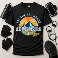 Let The 3rd Grade Adventure Begin 3rd Grade Team Performance Shirt