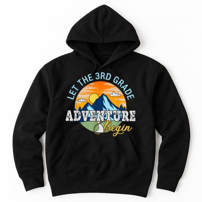 Let The 3rd Grade Adventure Begin 3rd Grade Team Hoodie