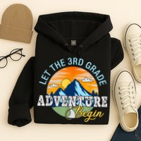 Let The 3rd Grade Adventure Begin 3rd Grade Team Hoodie