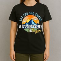 Let The 3rd Grade Adventure Begin 3rd Grade Team T-Shirt