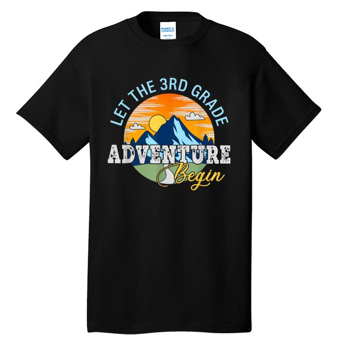 Let The 3rd Grade Adventure Begin 3rd Grade Team Tall T-Shirt