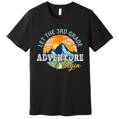 Let The 3rd Grade Adventure Begin 3rd Grade Team Premium T-Shirt