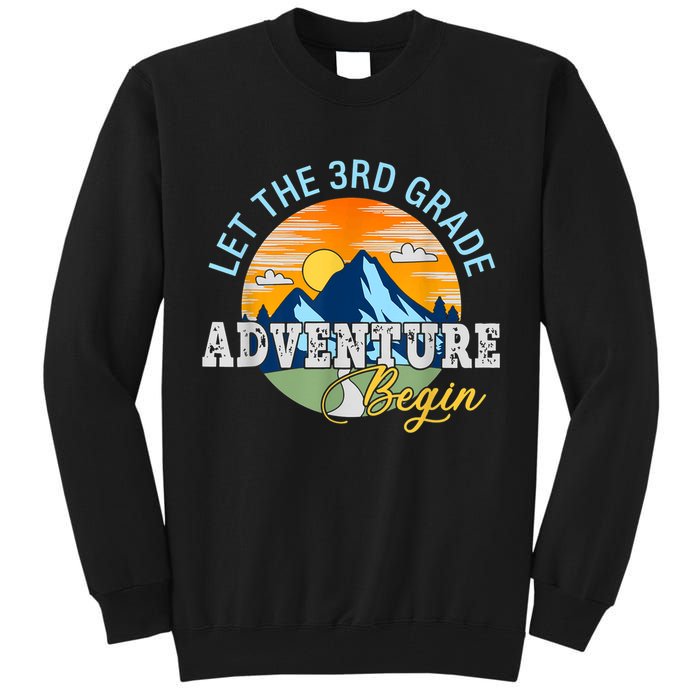 Let The 3rd Grade Adventure Begin 3rd Grade Team Tall Sweatshirt