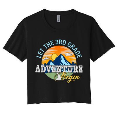 Let The 3rd Grade Adventure Begin 3rd Grade Team Crop Top