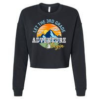Let The 3rd Grade Adventure Begin 3rd Grade Team Cropped Pullover Crew