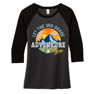 Let The 3rd Grade Adventure Begin 3rd Grade Team Women's Tri-Blend 3/4-Sleeve Raglan Shirt