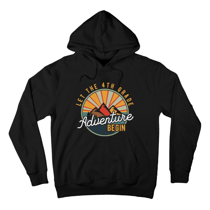 Let the 4th Grade Adventure Begin Fourth Grade Teacher Hoodie