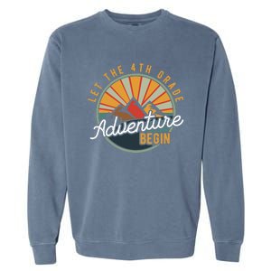 Let the 4th Grade Adventure Begin Fourth Grade Teacher Garment-Dyed Sweatshirt