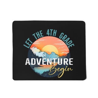 Let The 4th Grade Adventure Begin Mousepad