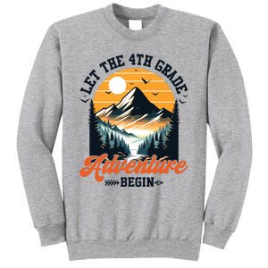 Let The 4th Grade Adventure Begin Back To School Teacher Tall Sweatshirt