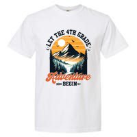 Let The 4th Grade Adventure Begin Back To School Teacher Garment-Dyed Heavyweight T-Shirt