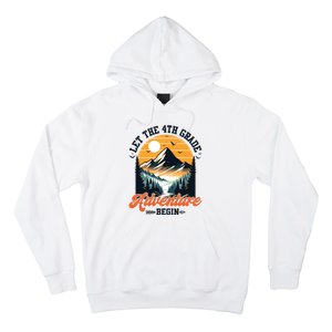 Let The 4th Grade Adventure Begin Back To School Teacher Hoodie