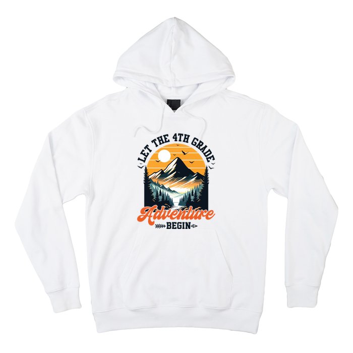 Let The 4th Grade Adventure Begin Back To School Teacher Hoodie