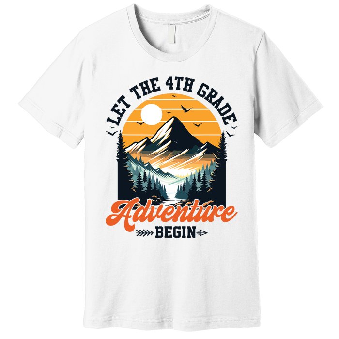 Let The 4th Grade Adventure Begin Back To School Teacher Premium T-Shirt