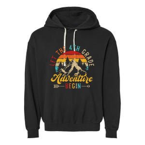 Let The 4th Grade Adventure Begin Back To School Teachers Garment-Dyed Fleece Hoodie