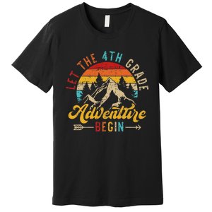 Let The 4th Grade Adventure Begin Back To School Teachers Premium T-Shirt