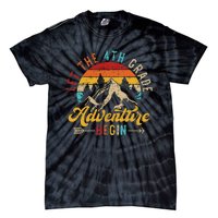 Let The 4th Grade Adventure Begin Back To School Teachers Tie-Dye T-Shirt