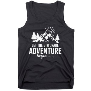 Let The 5th Grade Adventure Begin Back To School Tank Top