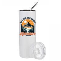 Let The 5th Grade Adventure Begin Back To School Teacher Stainless Steel Tumbler