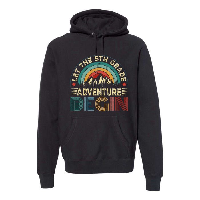 Let The 5th Grade Adventure Begin Teacher Fun Premium Hoodie