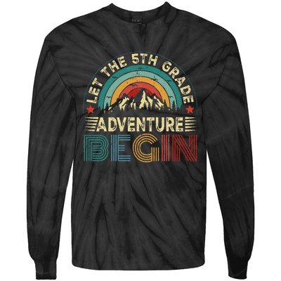 Let The 5th Grade Adventure Begin Teacher Fun Tie-Dye Long Sleeve Shirt