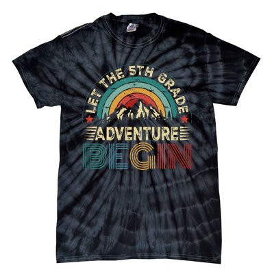 Let The 5th Grade Adventure Begin Teacher Fun Tie-Dye T-Shirt