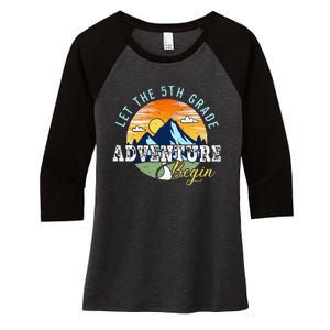 Let The 5th Grade Adventure Begin 5th Grade Teacher Women's Tri-Blend 3/4-Sleeve Raglan Shirt