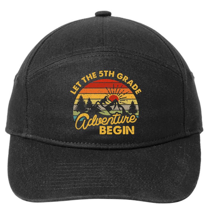 Let the 5th Grade Adventure Begin Fifth Grade Teacher 7-Panel Snapback Hat