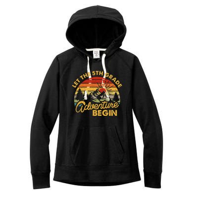 Let the 5th Grade Adventure Begin Fifth Grade Teacher Women's Fleece Hoodie