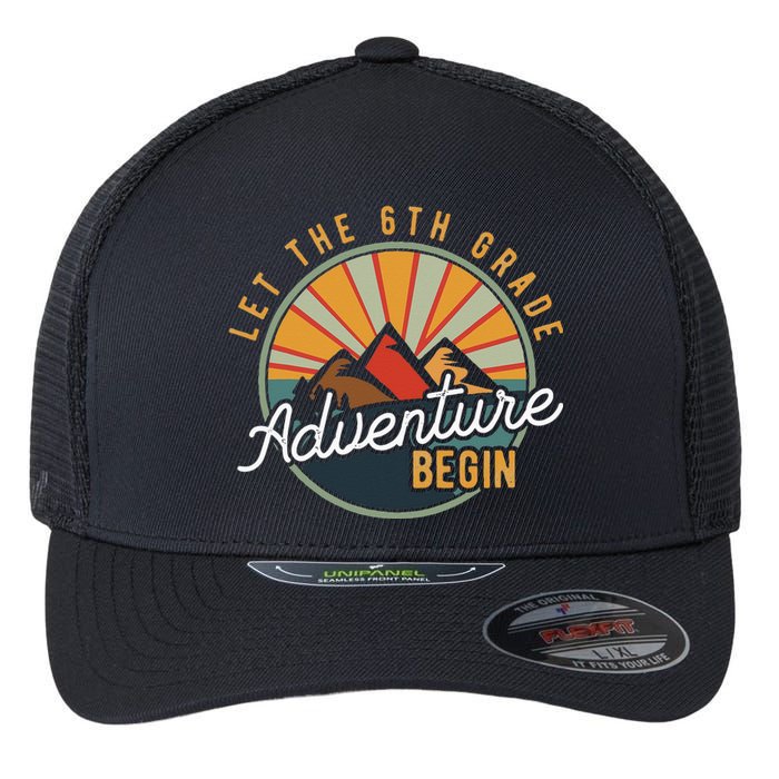 Let the 6th Grade Adventure Begin Sixth Grade Teacher Flexfit Unipanel Trucker Cap