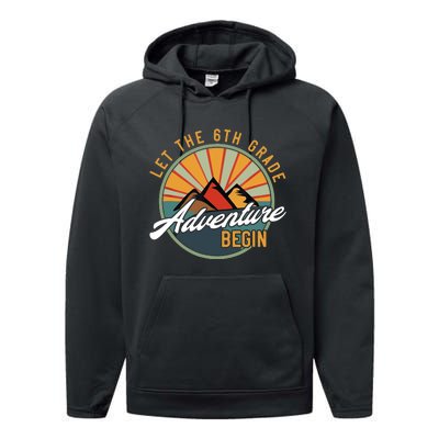 Let The 6th Grade Adventure Begin Sixth Grade Back To School Performance Fleece Hoodie