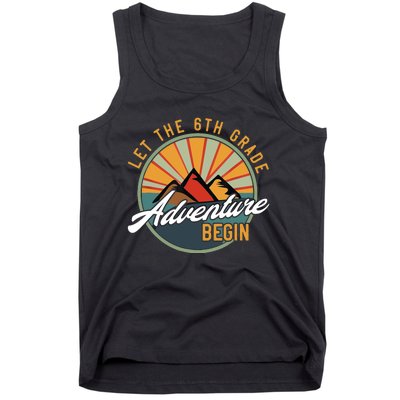 Let The 6th Grade Adventure Begin Sixth Grade Back To School Tank Top