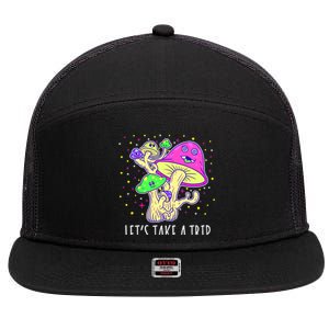 Lets Take A Trip Magic Mushroom Hallucinogen Gift 7 Panel Mesh Trucker Snapback Hat