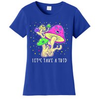 Lets Take A Trip Magic Mushroom Hallucinogen Gift Women's T-Shirt