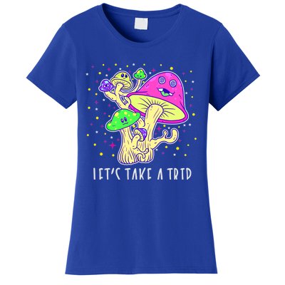 Lets Take A Trip Magic Mushroom Hallucinogen Gift Women's T-Shirt