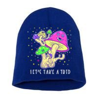 Lets Take A Trip Magic Mushroom Hallucinogen Gift Short Acrylic Beanie