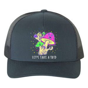 Lets Take A Trip Magic Mushroom Hallucinogen Gift Yupoong Adult 5-Panel Trucker Hat