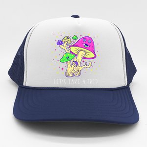 Lets Take A Trip Magic Mushroom Hallucinogen Gift Trucker Hat