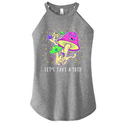 Lets Take A Trip Magic Mushroom Hallucinogen Gift Women’s Perfect Tri Rocker Tank