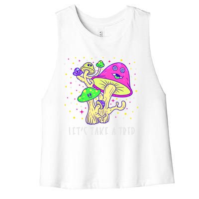 Lets Take A Trip Magic Mushroom Hallucinogen Gift Women's Racerback Cropped Tank