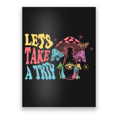 Lets Take A Trip Mushroom Colorful Poster