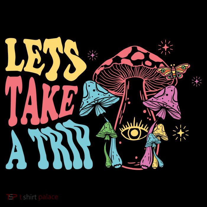 Lets Take A Trip Mushroom Colorful Poster